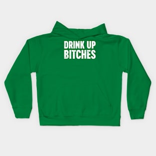 Drink Up Bitches White St. Patrick's Day Kids Hoodie